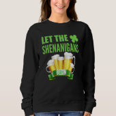 Sweatshirt Let the Shenanigans Begin St Patricks Day Shamrock (Devant)