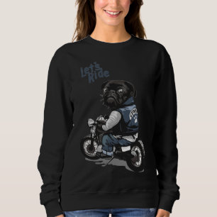 Sweatshirt Let&x27 ; s Ride Motorcycle Big Bike Black Carlin 