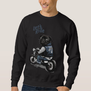 Sweatshirt Let&x27 ; s Ride Motorcycle Big Bike Black Carlin