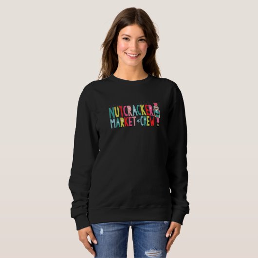 Sweatshirt Let's Get Crackin Nutcracker Market Crew (Devant entier)