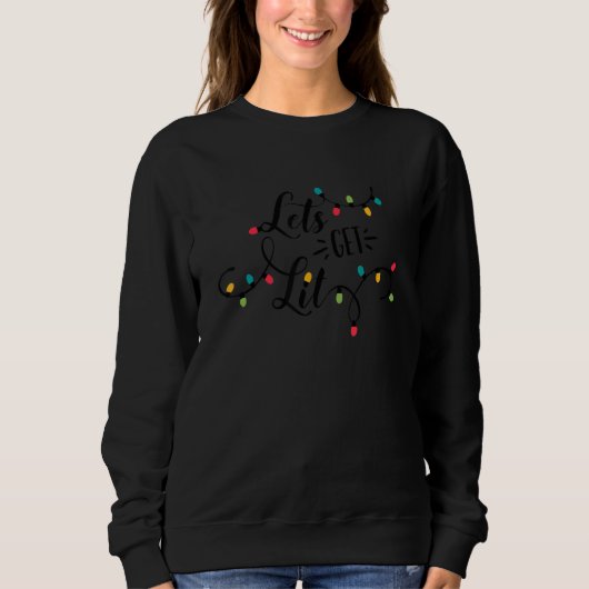 Sweatshirt Let's Get Lit Christmas Lights Xmas For Men Women (Devant)