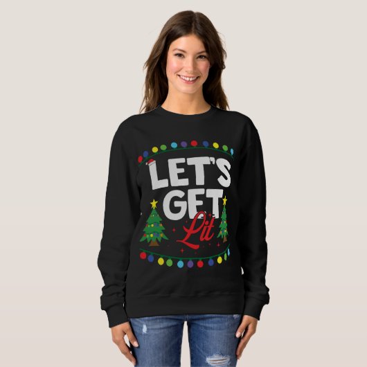 Sweatshirt Let's Get Lit Funny Christmas Drinking Xmas Tree (Devant entier)