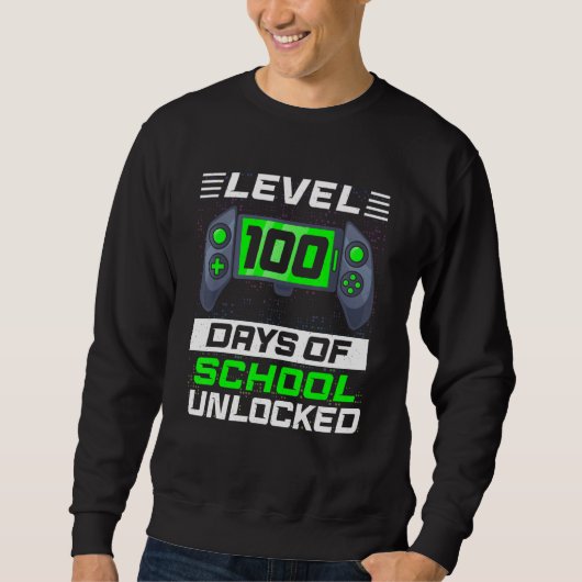 Sweatshirt Level 100 Days Of School Unlocked 100th Day Video  (Devant)