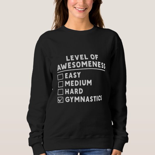 Sweatshirt Level Of Awesomeness Gymnastic Sports Gymnast (Devant)