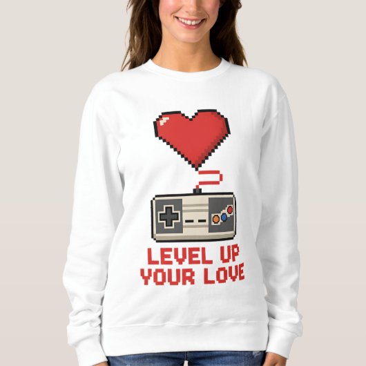 Sweatshirt Level Up Your Love, Retro Pixel Gaming Design (Devant)
