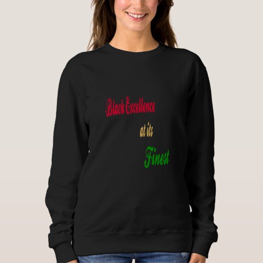 Sweatshirt L'excellence noire à son meilleur (Devant)