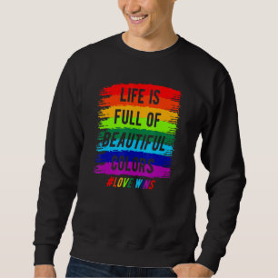 Sweatshirt Lgbt Rainbow Life est plein d'amour gagne Lgbt