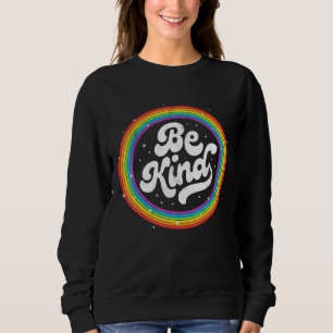 Sweatshirt Lgbtq Be Kind Gay pride Lgbt Ally Rainbow Flag Ret