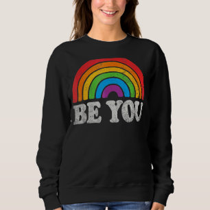 Sweatshirt Lgbtq Be You Gay pride Lgbt Ally Rainbow Flag Retr