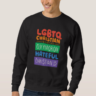 Sweatshirt Lgbtq Christian N'Est Pas Un Oxymoron Hateful Chri