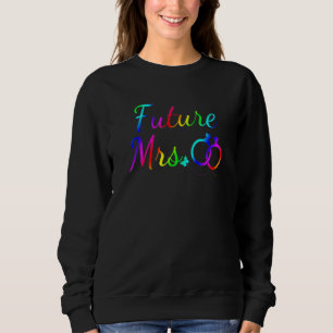 Sweatshirt Lgbtq Elle a dit oui Bientôt Mme Mariée Enterremen