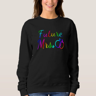 Sweatshirt Lgbtq Elle a dit oui Bientôt Mme Mariée Enterremen