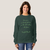 Sweatshirt L'herbe est toujours plus verte de l'autre côté... (Devant entier)
