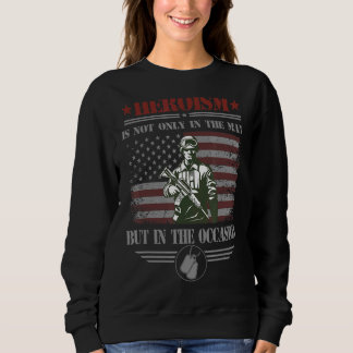 Sweatshirt L'Héroïsme N'Est Pas Seulement Dans L'Homme, Mais 