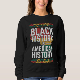 Sweatshirt L'histoire des Noirs est l'histoire américaine Des