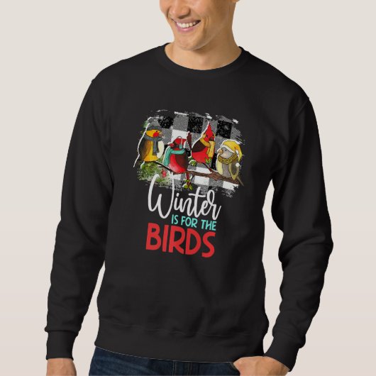 Sweatshirt L'Hiver Est Pour Les Oiseaux Cardinal Oiseau Oisea (Devant)