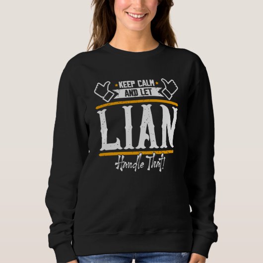 Sweatshirt Lian Keep Calm and let Lian handle that (Devant)