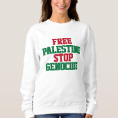 Sweatshirt Libérez la Palestine et arrêtez le génocide (Devant)