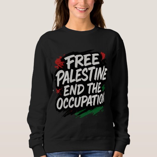 Sweatshirt Libérez la Palestine pour mettre fin à l'occupatio (Devant)