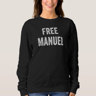 Sweatshirt Libérez Manuel Soutenez la libération de Manuel d