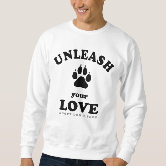Sweatshirt Libérez votre amour | Devis d'adoption de chien (Devant)