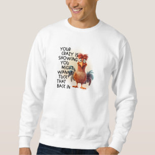 Sweatshirt Libérez Votre Bizarrerie : Le Sweat-shirt de la Sa