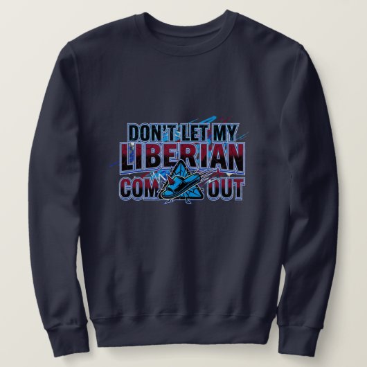 Sweatshirt Liberian Warning  (Design devant)