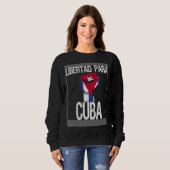 Sweatshirt Libertad Para Cuba SOS Cuban Pro Freedom Movement (Devant entier)