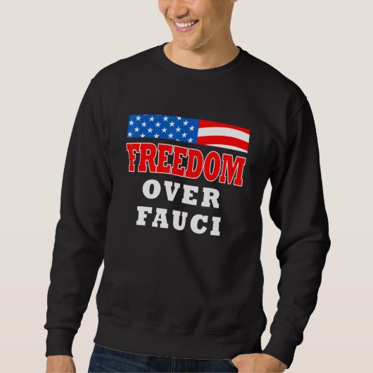Sweatshirt Liberté sur Fauci (Devant)