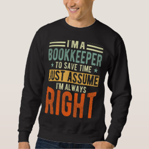 Sweatshirt Libraire Je suis toujours à droite Libraire