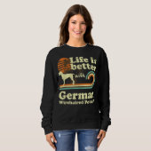 Sweatshirt Life Better German Wirehaired Pointer Vintage Dog (Devant entier)