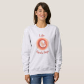 Sweatshirt Life Equals Hope – Pro-Life Awareness (Devant entier)
