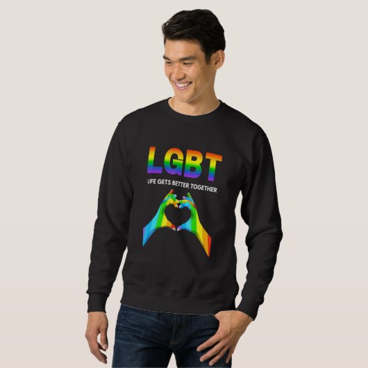 Sweatshirt Life Gets Better Together Pride Gay (Devant entier)