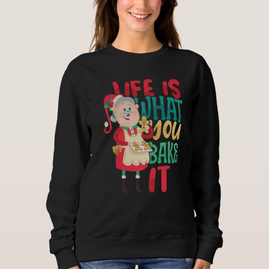 Sweatshirt Life is what you Bake it Bakery Baking Donut Cake  (Devant)
