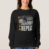 Sweatshirt Lift Shift Drift Repeat Warehouse Worker Storeman (Devant)
