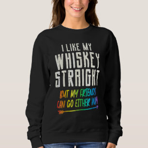 Sweatshirt Like My Whiskey Straight Friends Lgbtq Gay Pride P
