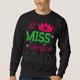 Sweatshirt Lil Miss Kindergarten Grad Jour Dernier De L'École