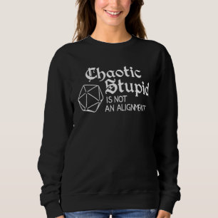 Sweatshirt L'Imbécile Chaotique N'Est Pas Un Alignement