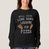 Sweatshirt Line Dance Lessons For Pizza Dancer  Line Dancing (Devant)