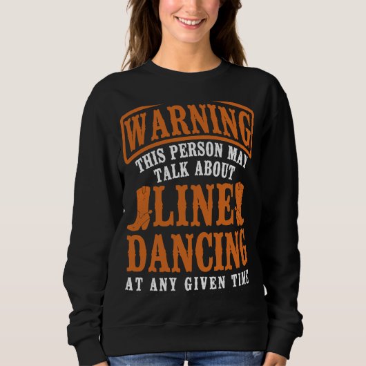 Sweatshirt Line Dancing Dance Enseignant Avertissement Cette (Devant)