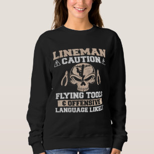 Sweatshirt Lineman - Caution Flying Tools Langue Offensive