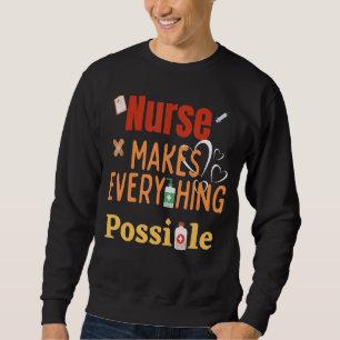 Sweatshirt L'Infirmière Fait Tout Ce Qui Est Possible Meilleu