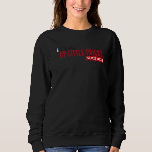 Sweatshirt L'Infirmière Jackie Life Est Complète (Devant)