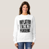 Sweatshirt L'inflation est la véritable pandémie (Devant entier)