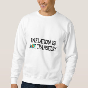 Sweatshirt L'inflation n'est pas transitoire