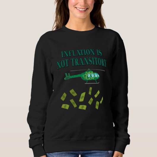 Sweatshirt L'inflation n'est pas transitoire (Devant)