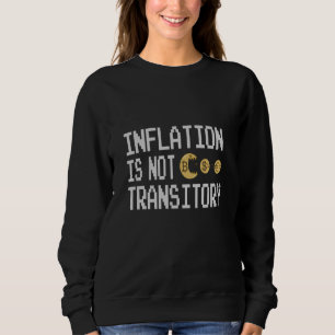 Sweatshirt L'inflation n'est pas transitoire