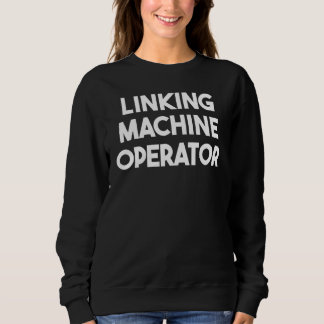 Sweatshirt Linking Machine Operator