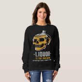 Sweatshirt Liquor is the Answer Skull Graphic (Devant entier)