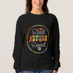 Sweatshirt Lire le retour Répéter bibliothèque bibliothécaire
